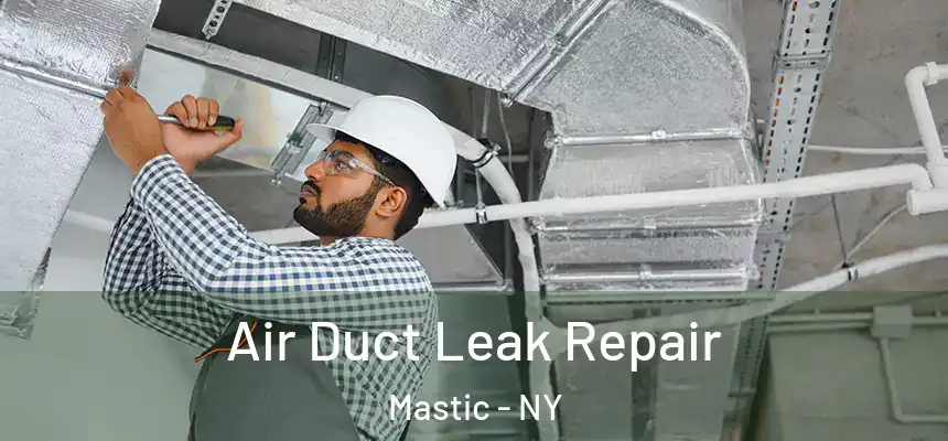 Air Duct Leak Repair Mastic - NY