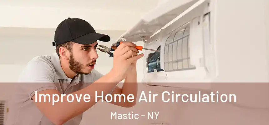  Improve Home Air Circulation Mastic - NY