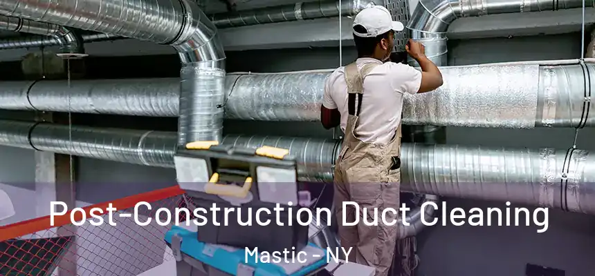  Post-Construction Duct Cleaning Mastic - NY