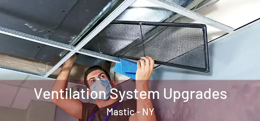 Ventilation System Upgrades Mastic - NY